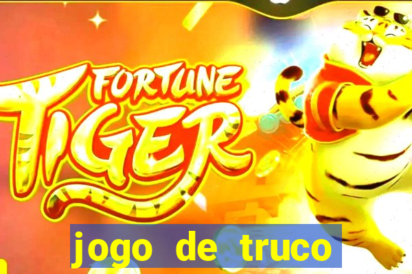 jogo de truco valendo dinheiro real